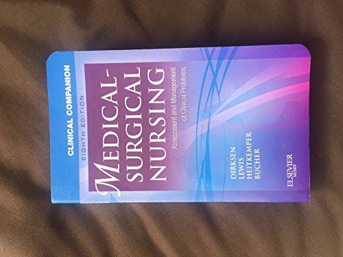 Clinical Companion to Medical-Surgical Nursing: Assessment and Management of Clinical Problems