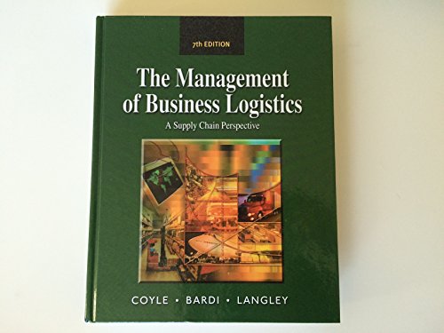 The Management of Business Logistics: A Supply Chain Perspective