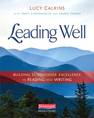 Leading Well: Building Schoolwide Excellence in Reading and Writing