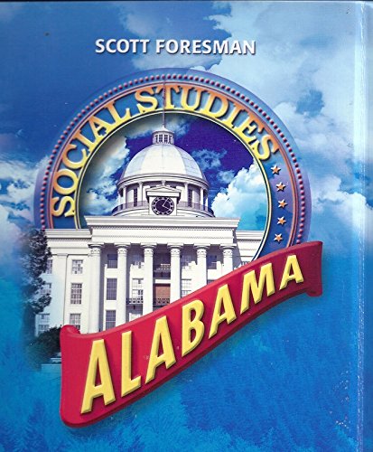 Scott Foresman Social Studies: Alabama