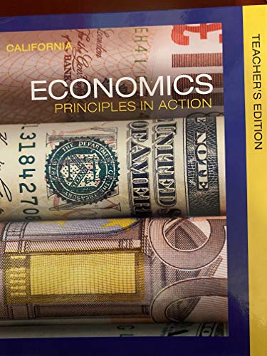 California Economics Principles in Action Teachers Edition