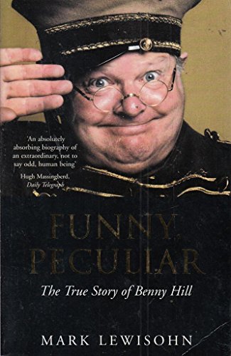 Funny, Peculiar: The True Story of Benny Hill