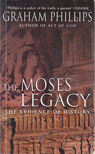 The Moses Legacy: The Evidence of History