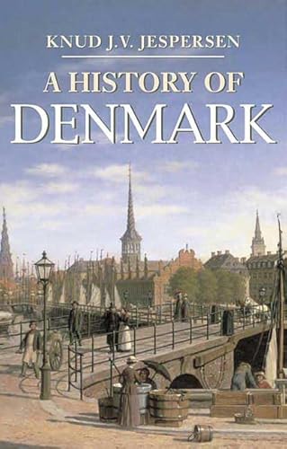 A History of Denmark (Palgrave Essential Histories)