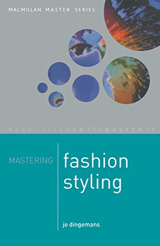 Mastering Fashion Styling (Palgrave Master)