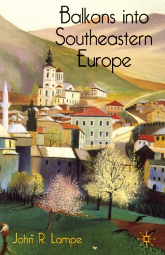 Balkans into Southeastern Europe: A Century of War and Transition