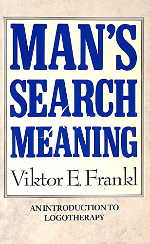 Man's Search for Meaning