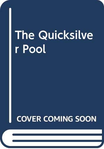 The Quicksilver Pool