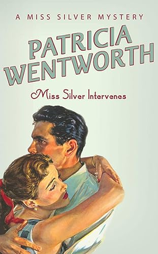 Miss Silver Intervenes (Miss Silver Series)