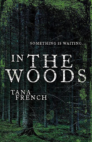 In the Woods (True First Edition + Wrap-Around Band)
