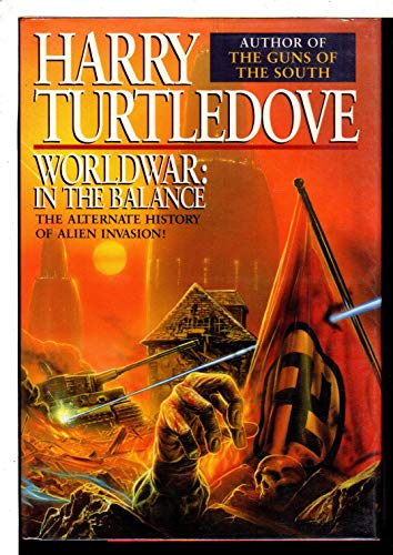 In the Balance (Worldwar Series, Volume 1)