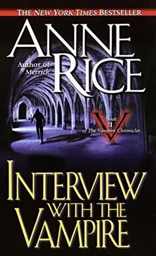 Interview With the Vampire (The Vampire Chronicles)