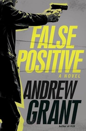 False Positive: A Novel (Detective Cooper Devereaux)
