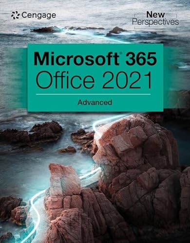 New Perspectives Collection, Microsoft 365 & Office 2021 Advanced (MindTap Course List)
