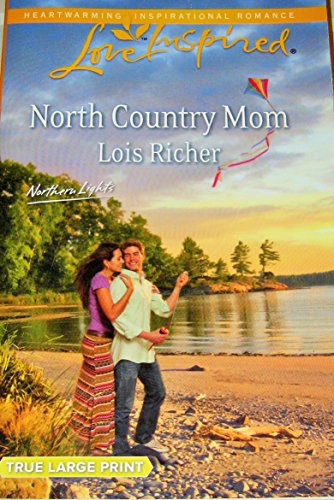 North Country Mom (Love Inspired/Northern Lights) True Large Print