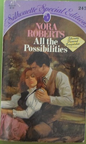 All The Possibilities (Silhouette Special Edition, No 247)
