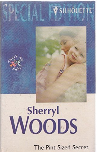 Pint - Sized Secret (And Baby Makes Three: The Delacourts Of Texas) (Special Edition, 1333)