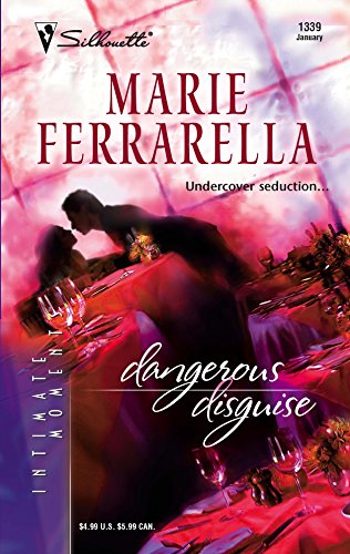 Dangerous Disguise : Cavanaugh Justice (Silhouette Intimate Moments No. 1339)