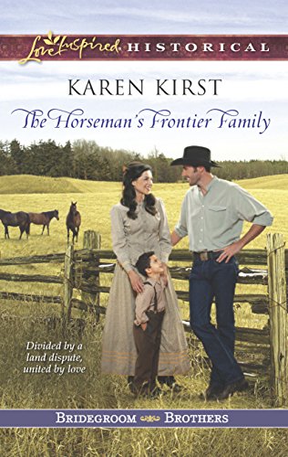 The Horseman's Frontier Family (Bridegroom Brothers 2)