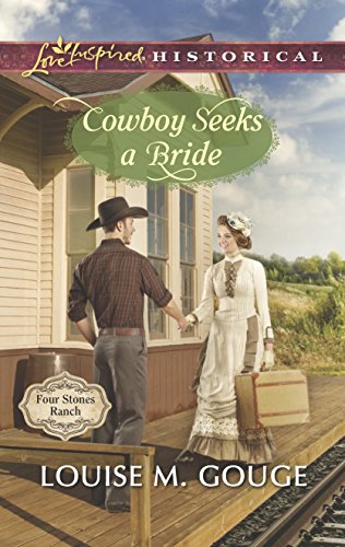 Cowboy Seeks a Bride (Four Stones Ranch, 2)