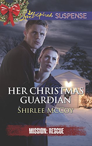 Her Christmas Guardian (Mission: Rescue, 2)