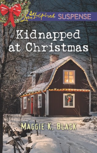 Kidnapped at Christmas (True North Bodyguards, 1)