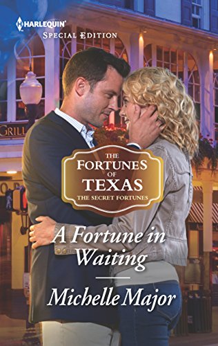 A Fortune in Waiting (The Fortunes of Texas: The Secret Fortunes, 1)