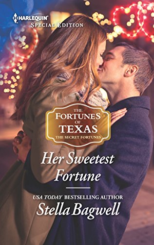 Her Sweetest Fortune (The Fortunes of Texas: The Secret Fortunes, 2)