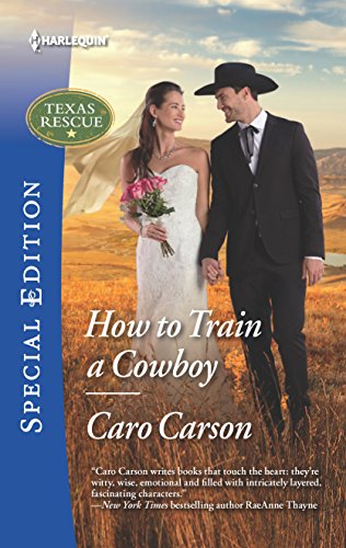 How to Train a Cowboy (Texas Rescue, 6)