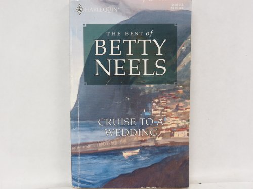 Cruise to a Wedding (The Best of Betty Neels)