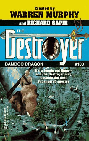 Bamboo Dragon (Destroyer #108) (The Destroyer)