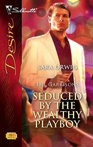 Seduced by the Wealthy Playboy (The Garrisons)