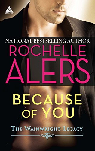 Because of You (Wainwright Legacy)