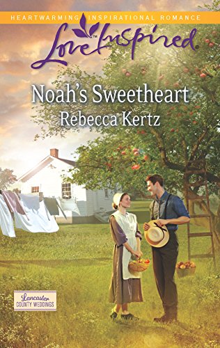 Noah's Sweetheart (Lancaster County Weddings, 1)