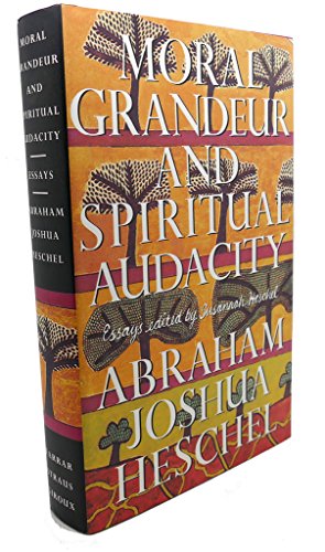 Moral Grandeur and Spiritual Audacity: Essays