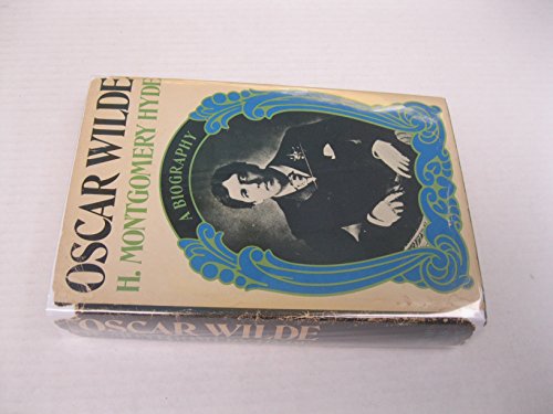 Oscar Wilde: A Biography