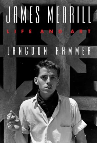 James Merrill: Life and Art