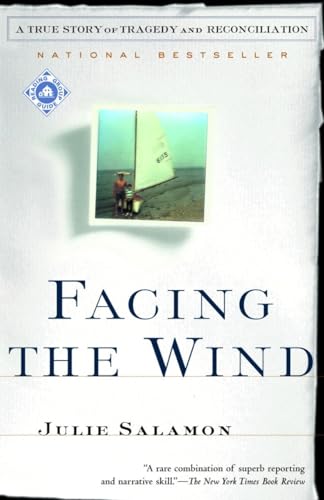 Facing the Wind: A True Story of Tragedy and Reconciliation