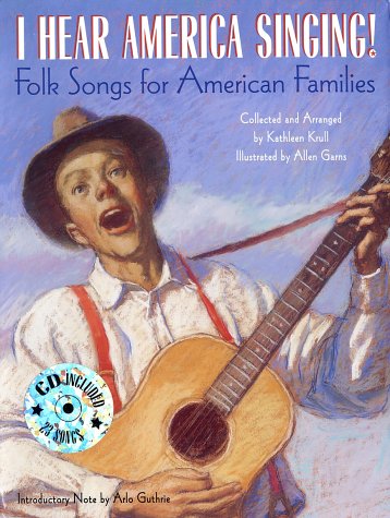 I Hear America Singing!: Folksongs for American Families with CD