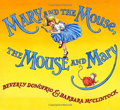 Mary and the Mouse, The Mouse and Mary