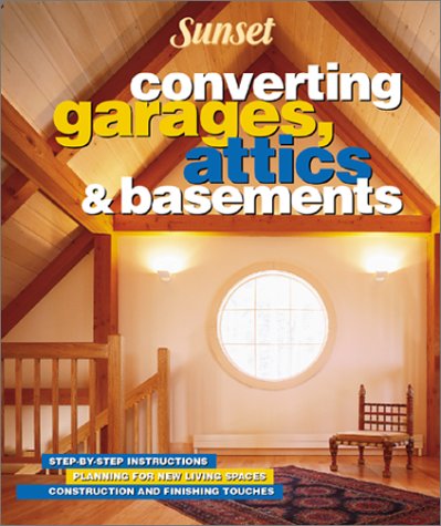Converting Garages, Attics & Basements