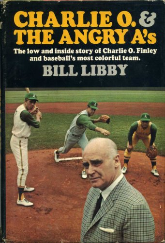 Charlie O. and the angry A's
