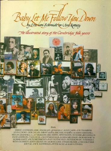Baby, let me follow you down: The illustrated story of the Cambridge folk years