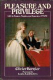 Pleasure and Privilege: Daily Life in France, Naples, and America, 1770-1790