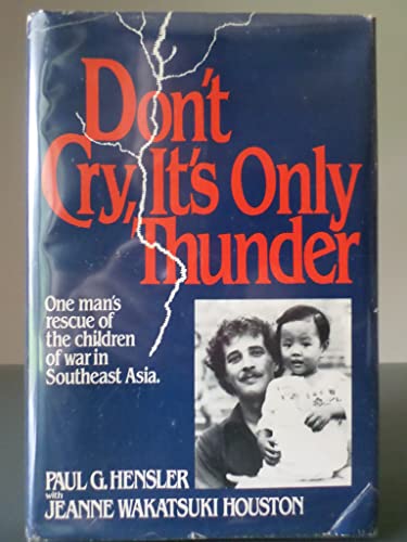 Don't cry, it's only thunder