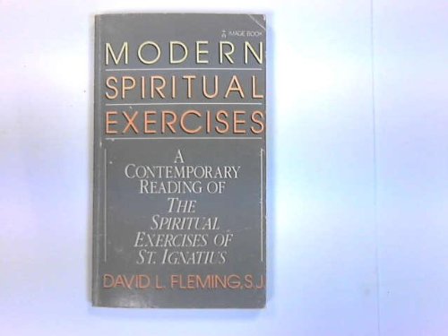 Modern spiritual exercises: A contemporary reading of The spiritual exercises of St. Ignatius