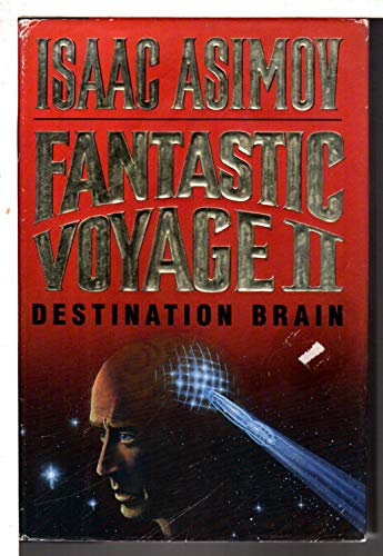 Fantastic Voyage II: Destination Brain