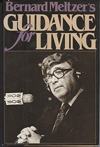 Bernard Meltzer's Guidance for Living