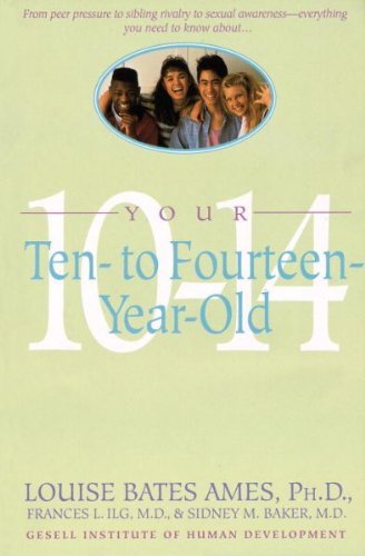 Your Ten-to Fourteen-Year-Old