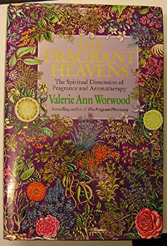 Fragrant Heavens the Spiritual Dimension